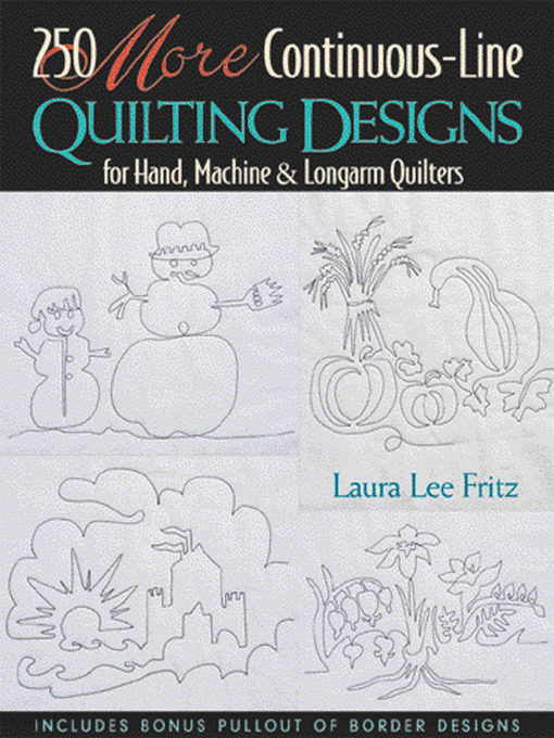 Title details for 250 MORE Continuous-Line Quilting Designs by Laura Lee Fritz - Available